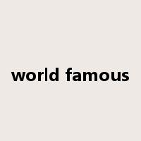 world famous是什么意思