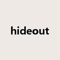 hideout是什么意思