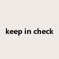 keep in check是什么意思