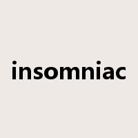 insomniac是什么意思