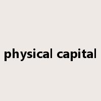 physical capital是什么意思