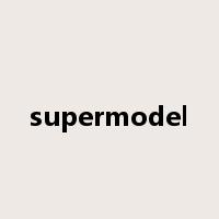 supermodel是什么意思