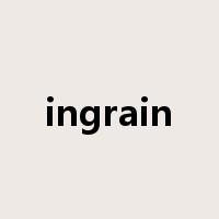 ingrain是什么意思