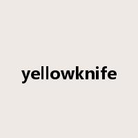 yellowknife是什么意思