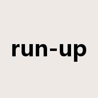 run-up是什么意思