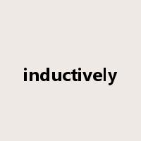 inductively是什么意思