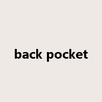 back pocket是什么意思