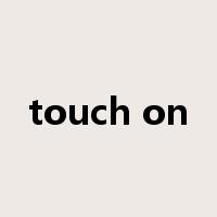 touch on是什么意思