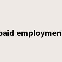 paid employment是什么意思