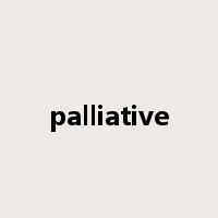 palliative是什么意思