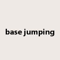 base jumping是什么意思