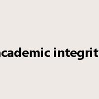 academic integrity是什么意思