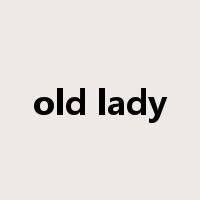old lady是什么意思