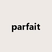 parfait是什么意思