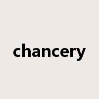 chancery是什么意思