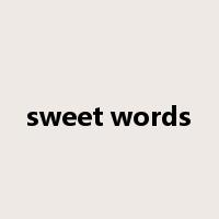 sweet words是什么意思