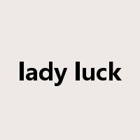 lady luck是什么意思