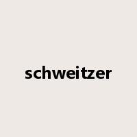 schweitzer是什么意思