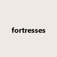 fortresses是什么意思