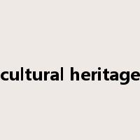 cultural heritage是什么意思