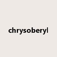 chrysoberyl是什么意思