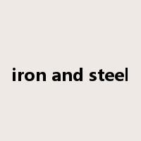 iron and steel是什么意思