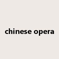 chinese opera是什么意思