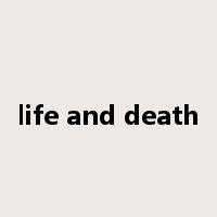 life and death是什么意思