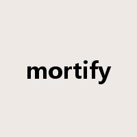 mortify是什么意思