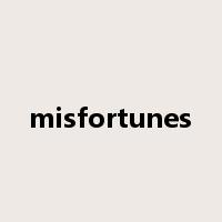 misfortunes是什么意思
