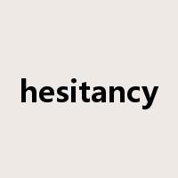 hesitancy是什么意思
