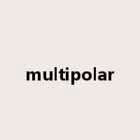 multipolar是什么意思