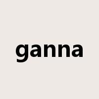 ganna是什么意思