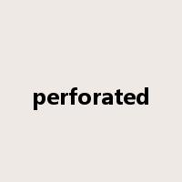 perforated是什么意思