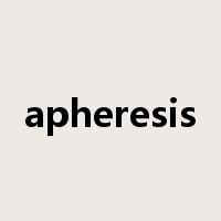 apheresis是什么意思