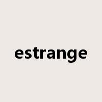 estrange是什么意思