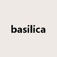 basilica是什么意思