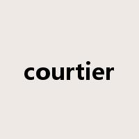 courtier是什么意思
