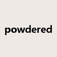 powdered是什么意思