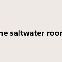 the saltwater room是什么意思