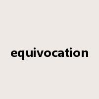 equivocation是什么意思
