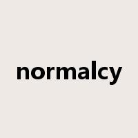 normalcy是什么意思
