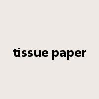 tissue paper是什么意思