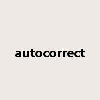 autocorrect是什么意思