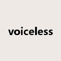 voiceless是什么意思