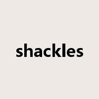 shackles是什么意思