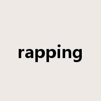 rapping是什么意思