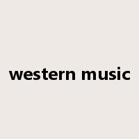 western music是什么意思