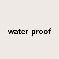 water-proof是什么意思