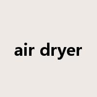 air dryer是什么意思